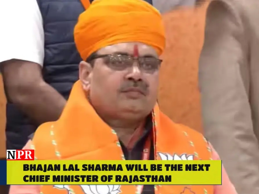 Bhajanlal Sharma: From Local Roots to Rajasthan's Leadership - A Chief Minister for the People