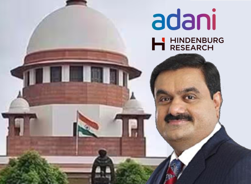 Supreme Court to Rule on Hindenburg's Allegations Against Adani Group